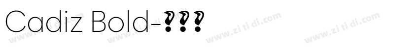 Cadiz Bold字体转换
